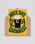 Nice Day For A Guinness Card, Funny Guinness Wall Art, Irish Pub Decor, Guinness Greeting Card, Pint Lover Gift | 160