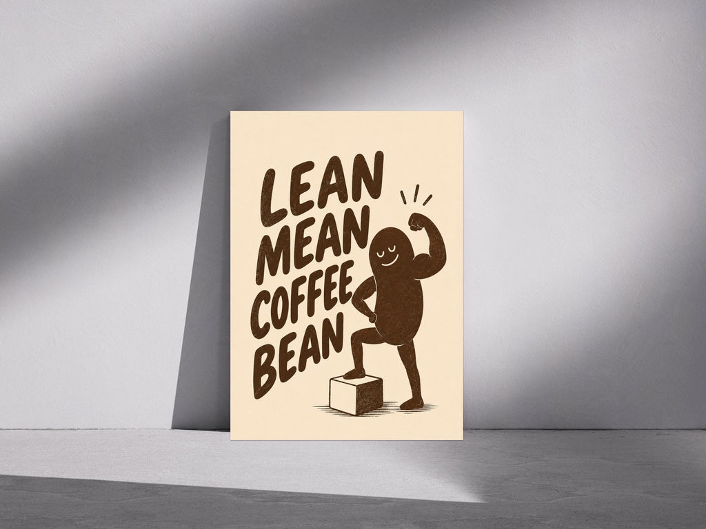 Lean Mean Coffee Bean Wall Art Print, Funny Coffee Poster, Coffee Lover Gift, Kitchen Decor, Caffeine Artwork, Barista Wall Art | 036
