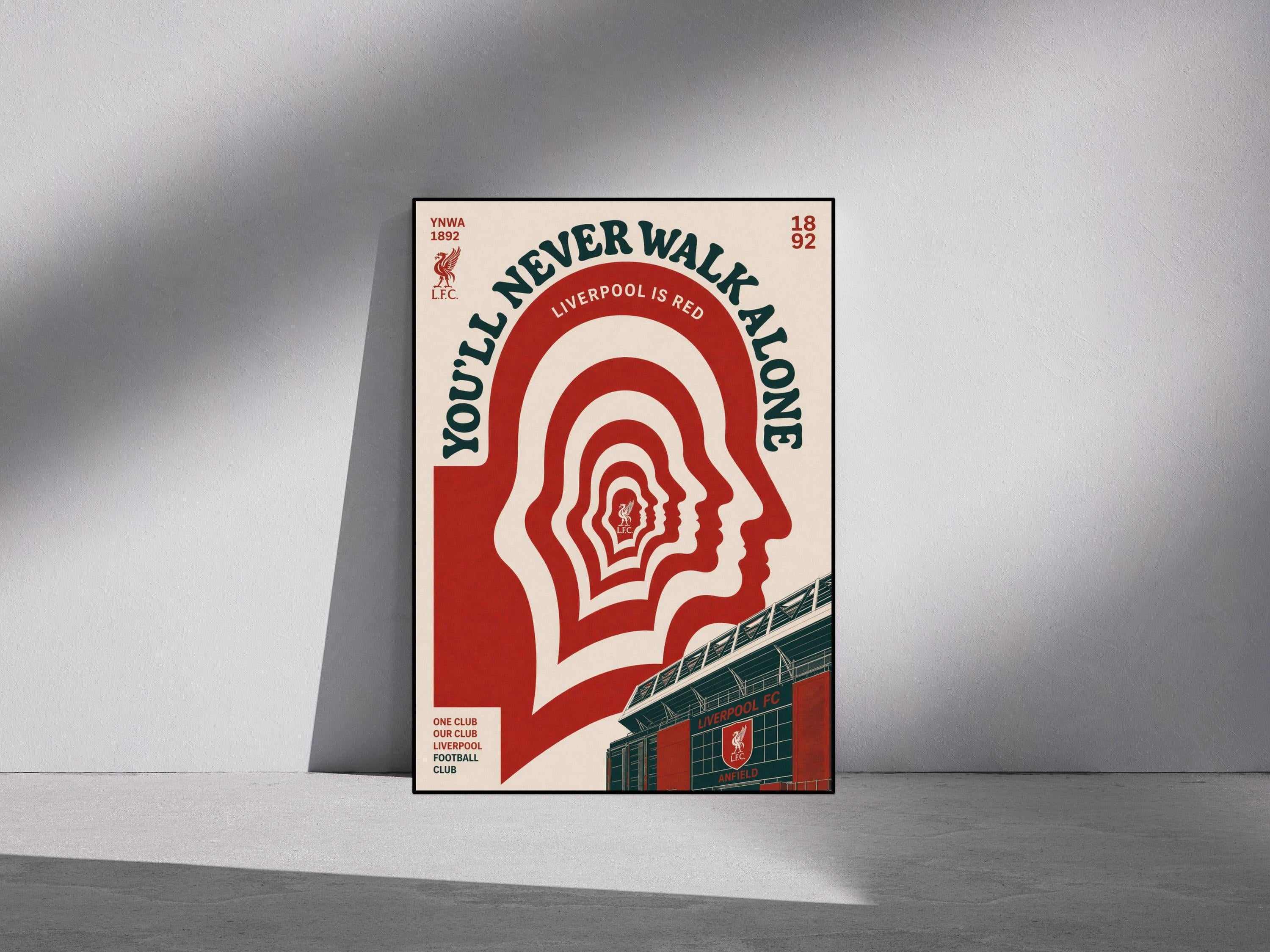 Liverpool Inspired You'll Never Walk Alone | Poster Print | Liverpool Fan Gift | A3/A4/A5 Print | 080A