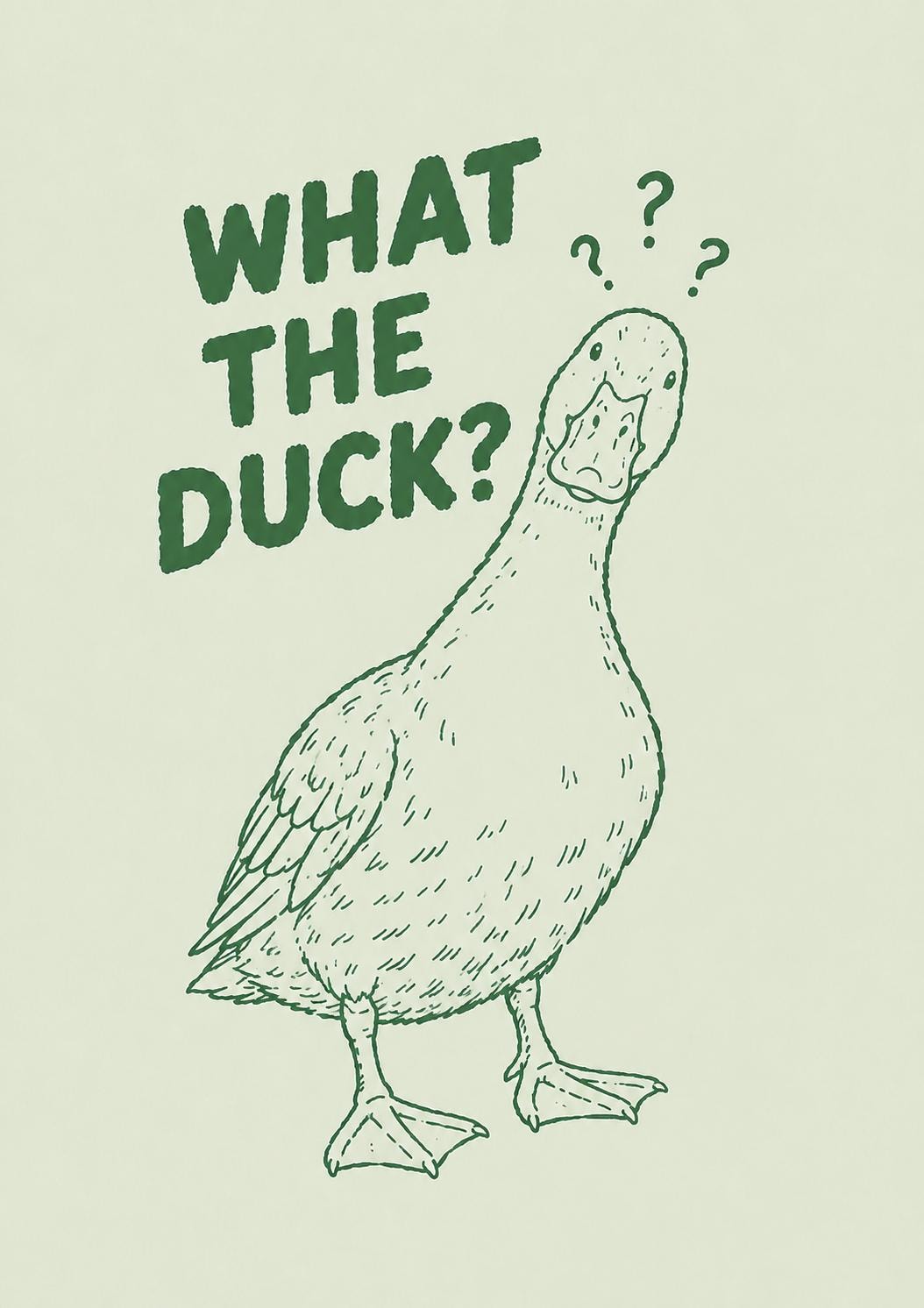 A cartoon illustration of a duck with the text "WHAT THE DUCK?" above it.