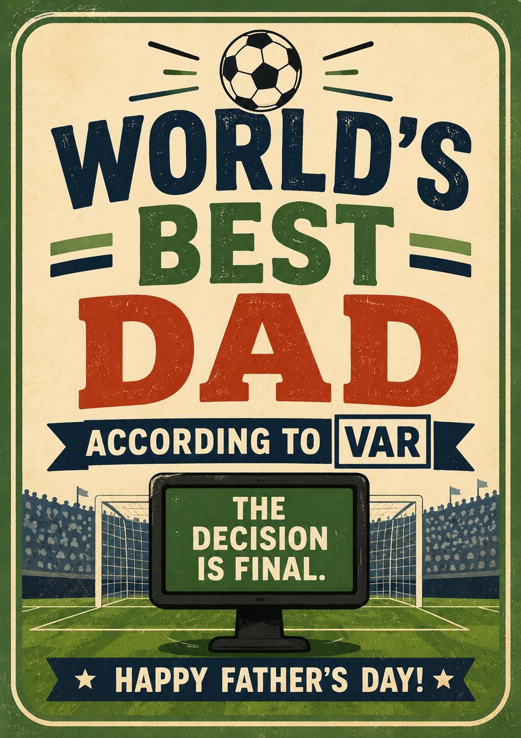 World's Best Dad According To VAR Father's Day Card, Funny Football Dad Card, Soccer Father's Day Card, Football Fan Dad, Best Dad | 186