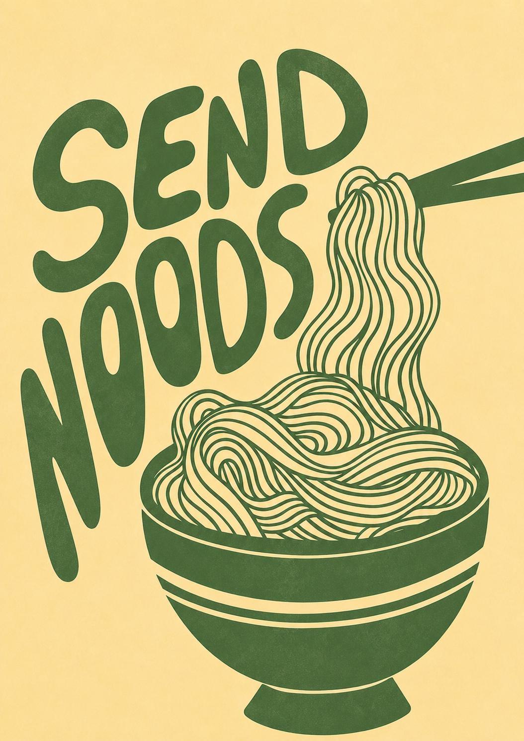 Funny Noodle Wall Art Print, Send Noods Poster, Ramen Kitchen Decor, Food Lover Gift, Humorous Dining Room Print, Noodle Lover Artwork | 034