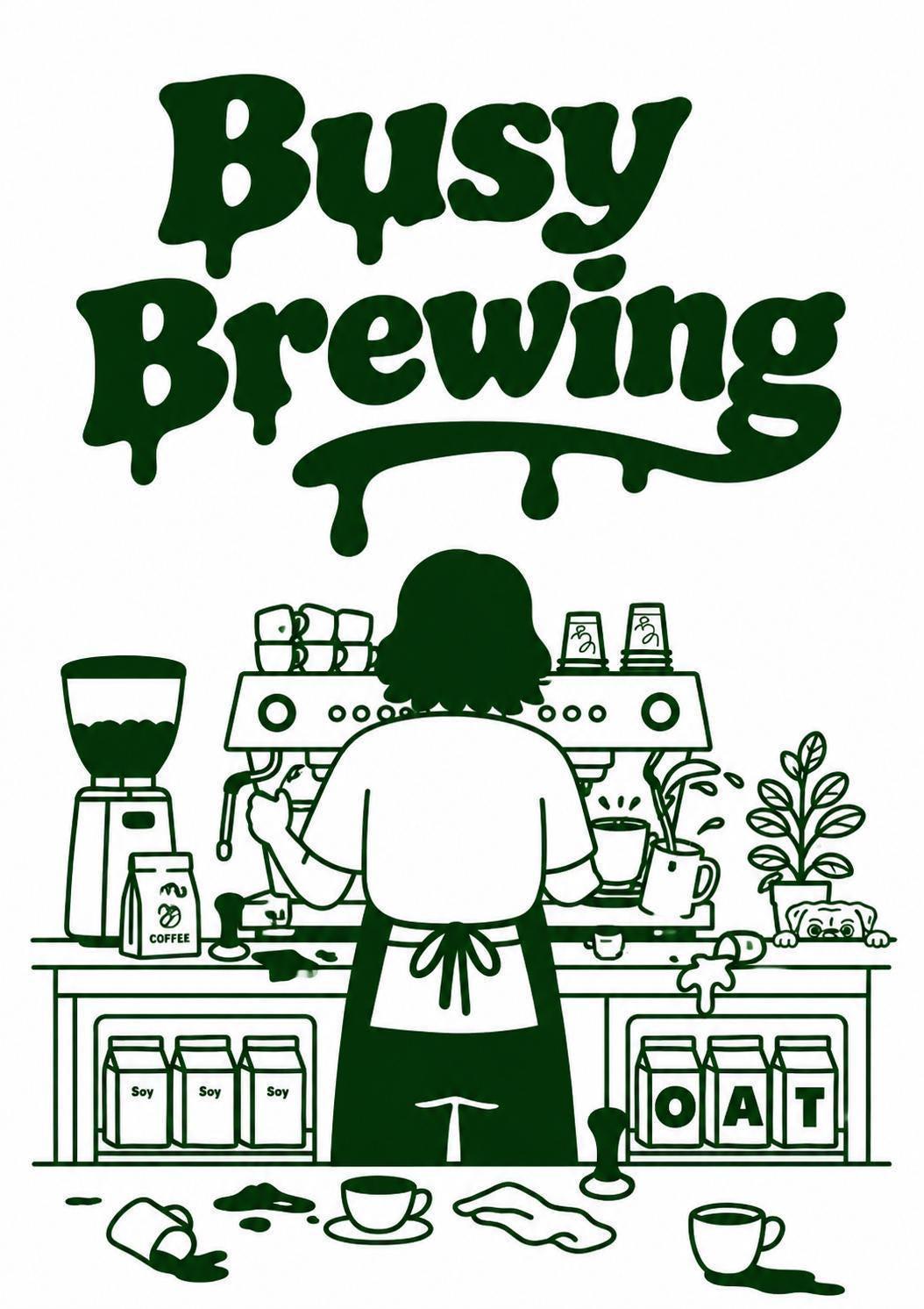 Busy Brewing Wall Art Print, Funny Barista Poster, Coffee Shop Decor, Coffee Lover Gift, Cafe Artwork, Espresso Machine Print | 039