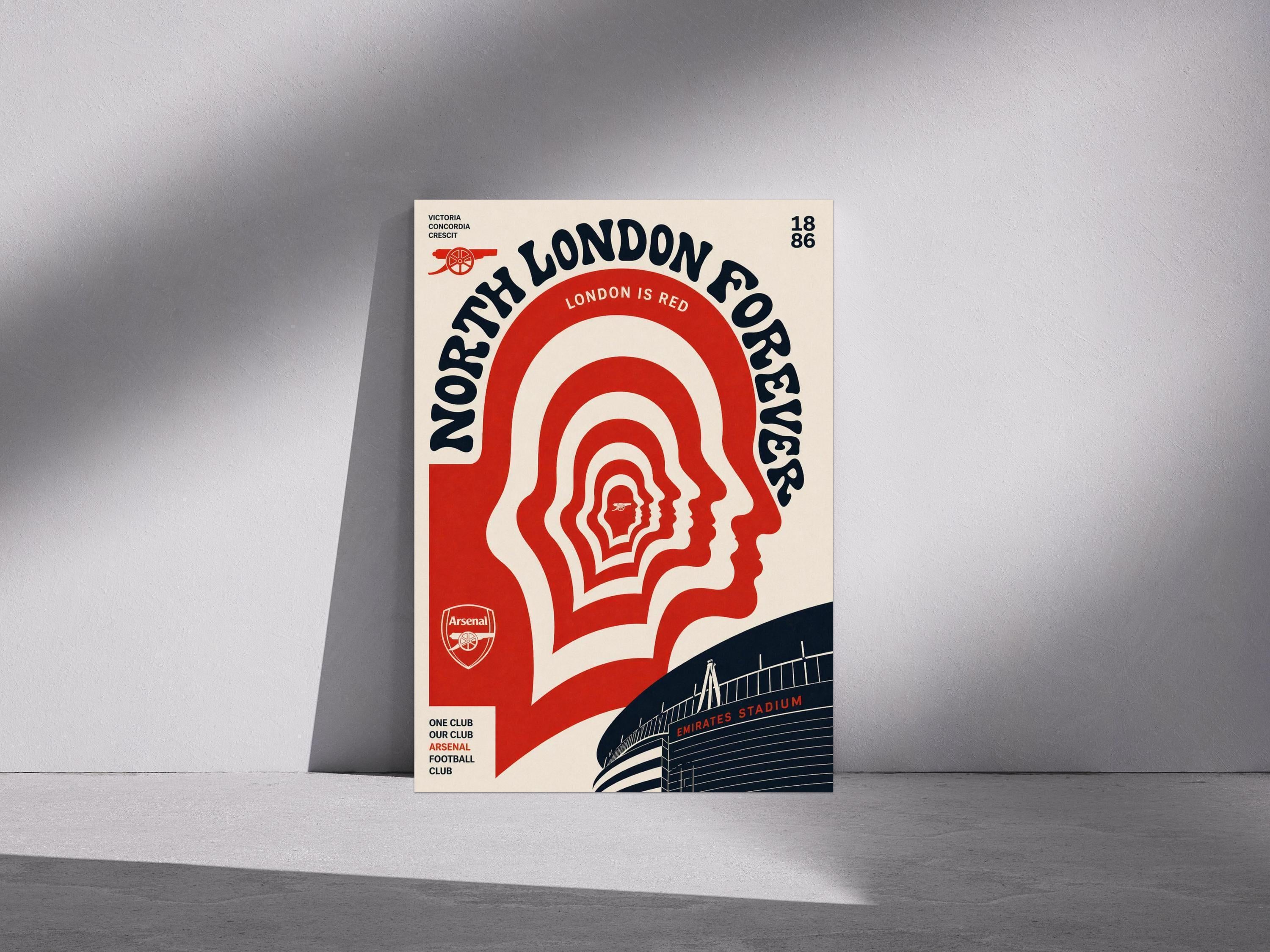 Arsenal Inspired North London Forever | Poster Print | Arsenal Fan Gift | A3/A4/A5 Print | 076A