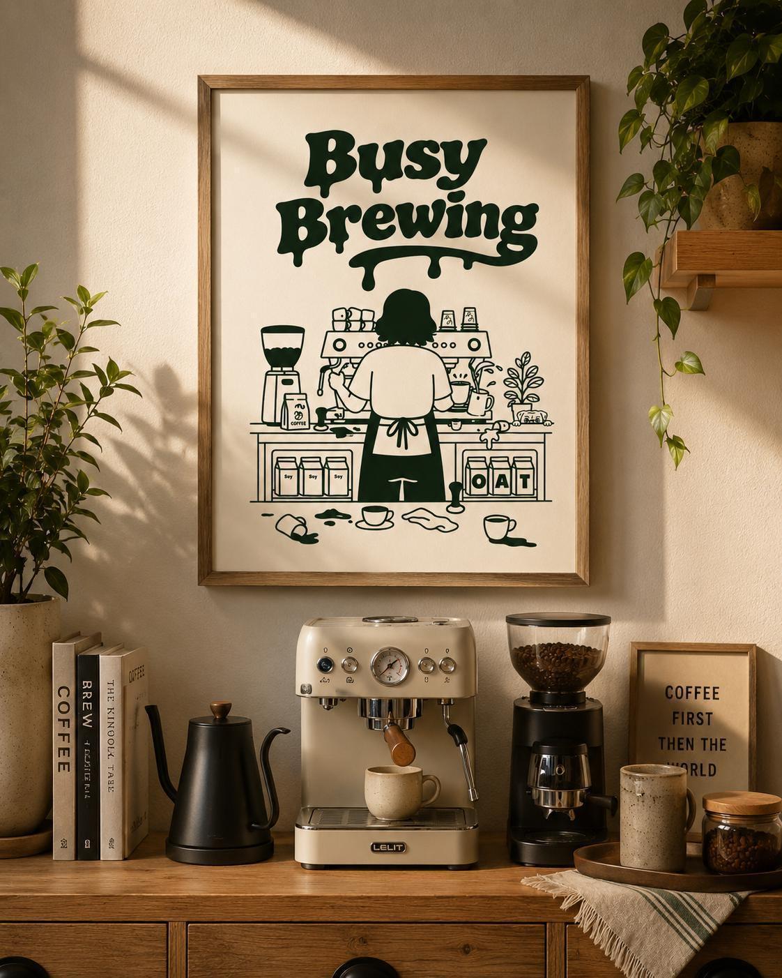 Busy Brewing Wall Art Print, Funny Barista Poster, Coffee Shop Decor, Coffee Lover Gift, Cafe Artwork, Espresso Machine Print | 039