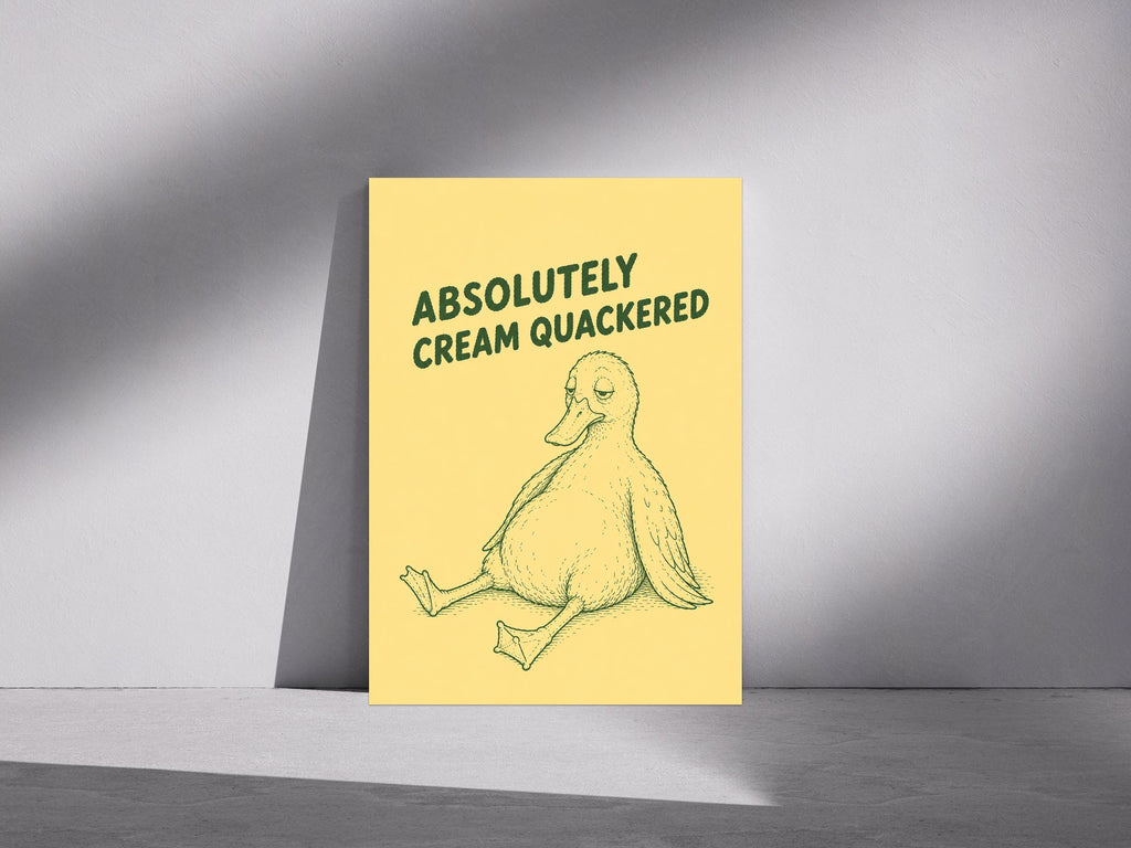 Absolutely Cream Quackered Print, Funny Duck Wall Art, Humorous Artwork, Kitchen Decor, Housewarming Gift, A3/A4/A5 Poster | 164A