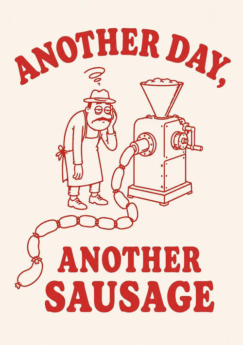 Another Day Another Sausage Print, Funny Butcher Wall Art, Sausage Maker Poster, Deli Kitchen Decor, Foodie Gift, Vintage Butcher Shop | 042