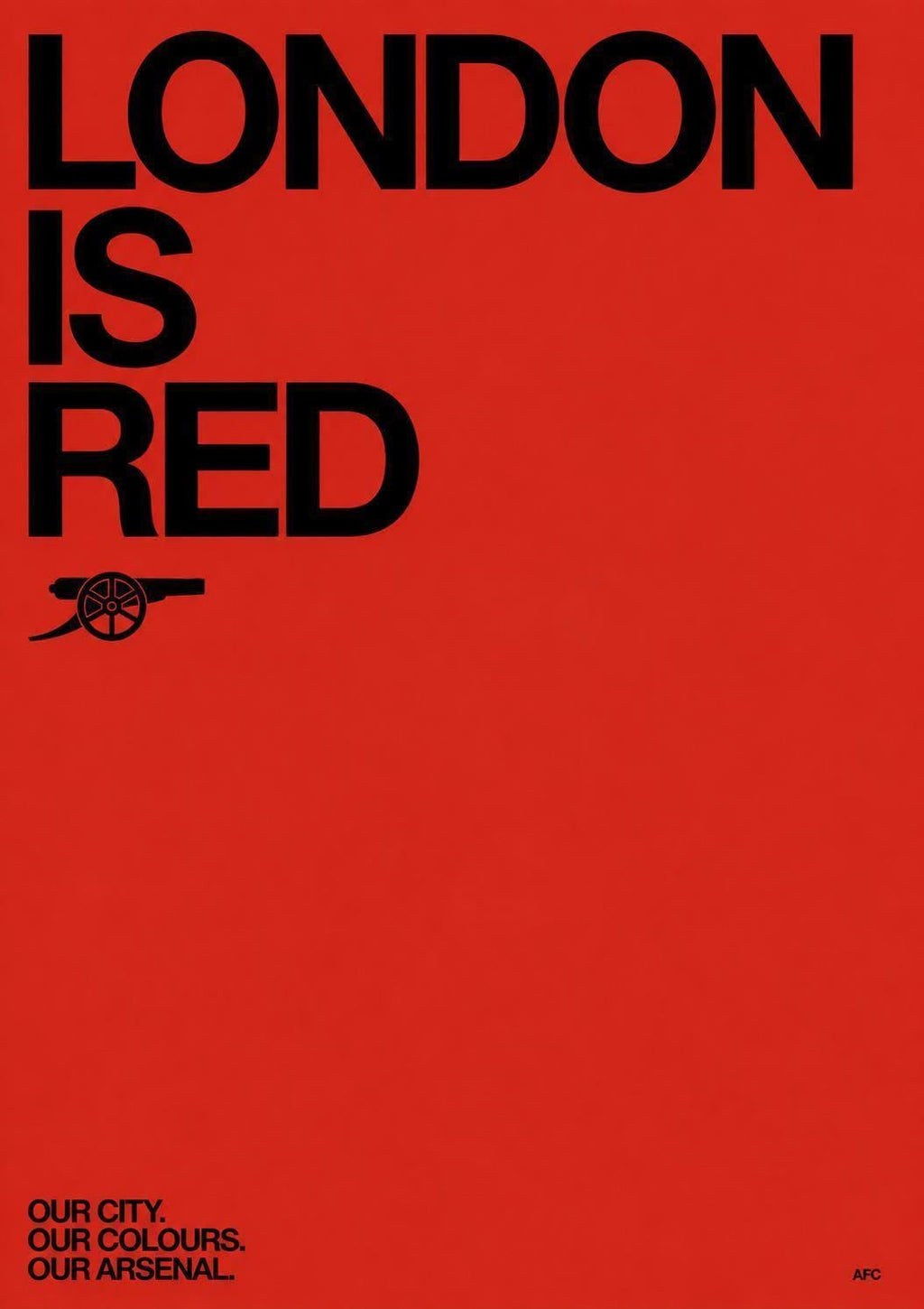 Artwork Inspired by Arsenal FC | London Is Red Wall Art | Modern Sports Poster | A3 A4 Decor Print | Office Apartment Living Room Bar | 014