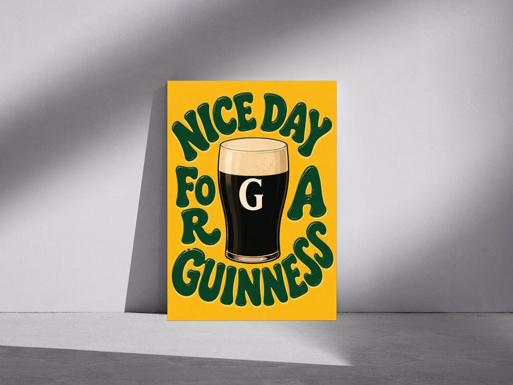 Nice Day For A Guinness Print, Funny Guinness Wall Art, Irish Pub Decor, Guinness Artwork, Pint Lover Gift, A3/A4/A5 Poster | 160A
