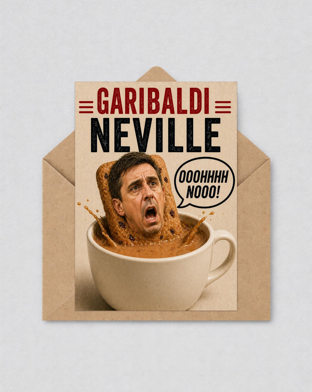 May include: A humorous greeting card showing a face in a biscuit sinking into a cup of coffee. The card reads "GARIBALDI NEVILLE" in red and black text, with a speech bubble saying "OOOHHH NOOO!". The card is inside a brown envelope.