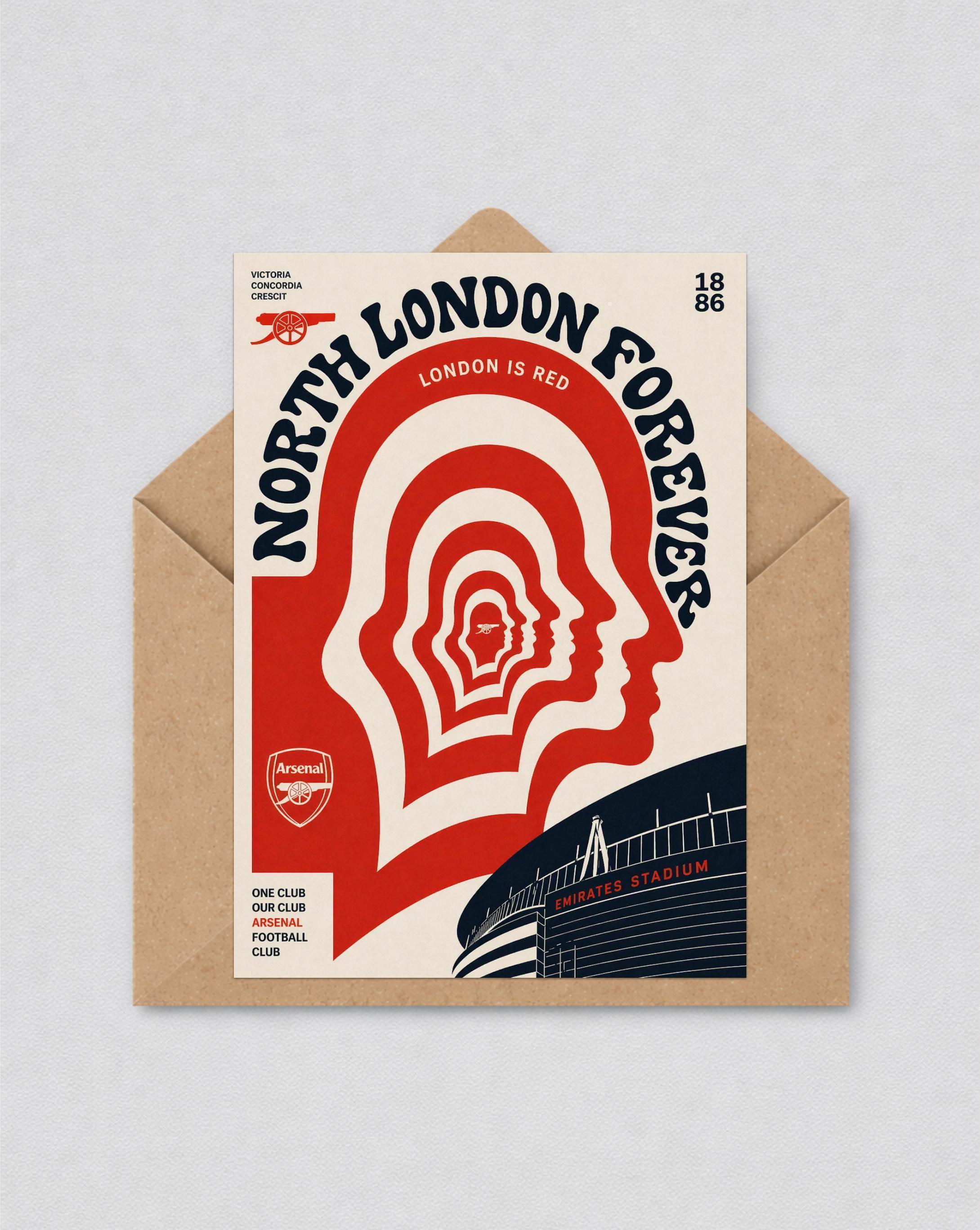 May include: A red and cream-coloured poster with the text "North London Forever" and "London is Red." The poster features a stylized illustration of human profiles and the Arsenal logo. The Emirates Stadium is also depicted.