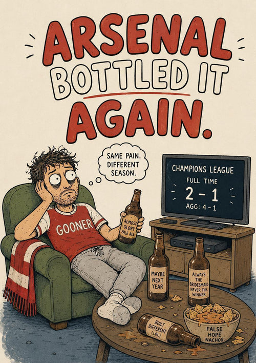 Arsenal Bottled It Again Card